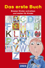 ISBN 9783796111945: Das erste Buch 2023 - Bremer Kinder schreiben und malen für Kinder