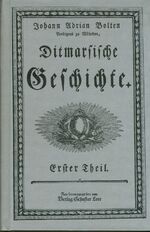 ISBN 9783796300776: Ditmarsische Geschichte. Erster Theil; Zweyter Theil; Dritter Theil; Vierter und letzter Theil. (Gesamtausgabe in 4 Bänden). Unveränderter Nachdruck der Ausgaben Flensburg und Leipzig 1781, 1782, 1784, 1788 mit einer Bd. 1 beigegebenen Biographie und einer Bibliographie von Reimer Witt.