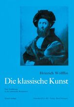 ISBN 9783796502866: Die klassische Kunst – Eine Einführung in die italienische Renaissance