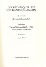 ISBN 9783796517747: Rechtsquellen des Kantons Luzern / Die Rechtsquellen des Kanton Luzern: Rechte der Landschaft / Vogtei Willisau (1407-1798) – Stadt Willisau