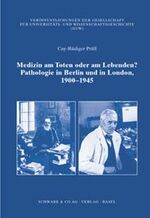 ISBN 9783796519314: Medizin am Toten oder am Lebenden?: Pathologie in Berlin und in London, 1900-1945 (Veröffentlichungen der Gesellschaft für Universitäts- und Wissenschaftsgeschichte, Band 5)