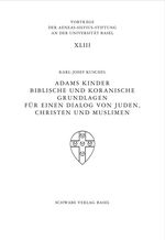 ISBN 9783796522734: Adams Kinder – Biblische und koranische Grundlagen für einen Trialog von Juden, Christen und Muslimen