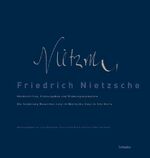 ISBN 9783796525759: Friedrich Nietzsche - Handschriften, Erstausgaben und Widmungsexemplare. Die Sammlung Rosenthal-Levy im Nietzsche-Haus in Sils Maria