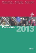 ISBN 9783796528774: Publicus 2013 – Schweizer Jahrbuch des öffentlichen Lebens / Annuaire suisse de la vie publique / Annuario svizzero della vita publica 55.Ausgabe 2013