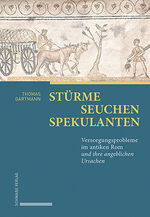 ISBN 9783796551758: Stürme - Seuchen - Spekulanten – Versorgungsprobleme im antiken Rom und ihre angeblichen Ursachen