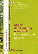 ISBN 9783796611933: Sogar der Frühling erschrickt - Fastenzeit und Ostern