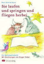 Sie laufen und springen und fliegen herbei - Tiere an der Krippe