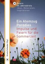 ISBN 9783796614224: Ein Atemzug Paradies - Impulse und Feiern für die Sommerzeit