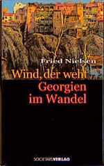 Fried Nielsen: Wind, der weht. Georgien Fried Nielsen: Wind, der weht. Georgien