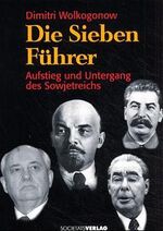 ISBN 9783797307743: Sieben Führer – Aufstieg und Fall des Sowjetreichs