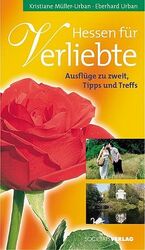 Hessen für Verliebte – Ausflüge zu zweit, Tipps und Treffs