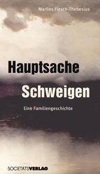 ISBN 9783797311177: Hauptsache Schweigen