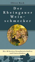 Der Rheingauer Weinschmecker - Die 40 besten Straußwirtschaften und Gutsschänken