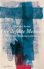 ISBN 9783797500427: Der defekte Messias