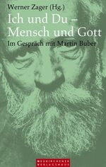 ISBN 9783797501394: Ich und Du - Mensch und Gott – Im Gespräch mit Martin Buber