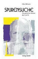 ISBN 9783797702708: Spurensuche - Die geheimen Motive des Curt W.