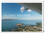 ISBN 9783797705464: Erlebnis Bodensee – Mit dem Zeppelin NT