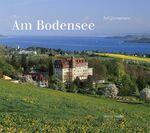 ISBN 9783797705532: Am Bodensee.