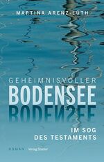 ISBN 9783797707642: Geheimnisvoller Bodensee – Im Sog des Testaments