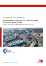 ISBN 9783798328143: Anthropogene Spurenstoffe und Krankheitserreger im urbanen Wasserkreislauf - Bewertung, Barrieren und Risikokommunikation (ASKURIS)