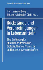 ISBN 9783798504776: Rückstände und Verunreinigungen in Lebensmitteln - Eine Einführung für Studierende der Medizin, Biologie, Chemie, Pharmazie und Ernährungswissenschaft