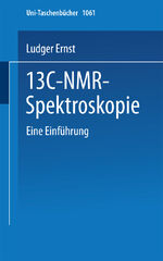 ISBN 9783798505643: 13C-NMR- Spektroskopie / Eine Einführung / L. Ernst / Taschenbuch / Universitätstaschenbücher / Paperback / viii / Deutsch / 1980 / Steinkopff / EAN 9783798505643