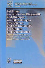 ISBN 9783798511354: Leitlinien zur rationellen Diagnostik und Therapie von Erkrankungen des Herzens und des Kreislaufs bei Kindern und Jugendlichen