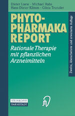 Phytopharmaka-Report - Rationale Therapie mit pflanzlichen Arzneimitteln