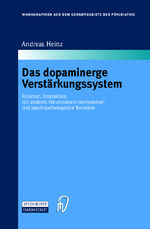 ISBN 9783798512481: Das dopaminerge Verstärkungssystem