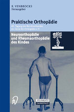 ISBN 9783798512559: Neuroorthopädie und Rheumaorthopädie des Kindes