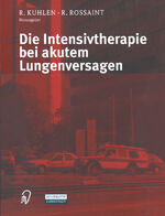 ISBN 9783798513952: Die Intensivtherapie bei akutem Lungenversagen