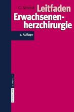 ISBN 9783798515611: Leitfaden Erwachsenenherzchirurgie von C. Schmid Christof Schmid Leitfaden Erwachsenen-Herzchirurgie Kardiologie Kardiologe