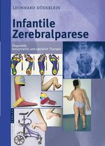 Infantile Zerebralparese - Diagnostik, konservative und operative Therapie