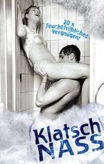 ISBN 9783798602229: Klatschnass