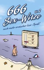 666 Sex-Witze Vol.2 - Noch mehr erotischer Lese-Spaß!