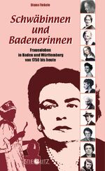 ISBN 9783798703759: Schwäbinnen und Badenerinnen - Frauenleben in Baden-Württemberg von 1750 bis heute