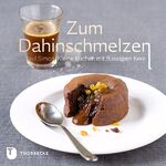 ISBN 9783799502313: Zum Dahinschmelzen