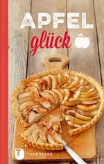 ISBN 9783799506687: Apfelglück - Rezepte zum Genießen