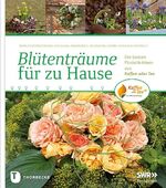 ISBN 9783799507707: Blütenträume für zu Hause – Die besten Floristikideen aus Kaffee oder Tee