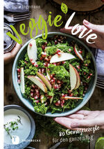 ISBN 9783799511506: Veggie-Love – 80 Gemüserezepte für den ganzen Tag