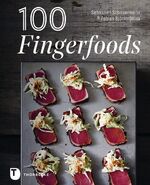 ISBN 9783799511568: 100 Fingerfoods