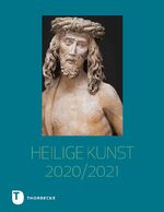 ISBN 9783799515993: Heilige Kunst 2020/2021 - 42. Jahrgang 2020/2021