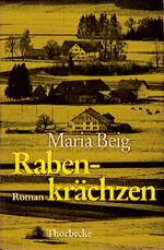 ISBN 9783799516198: Rabenkrächzen – Eine Chronik aus Oberschwaben. Roman