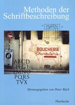 ISBN 9783799542043: Methoden der Schriftbeschreibung / Buch / Historische Hilfswissenschaften / Thorbecke / EAN 9783799542043