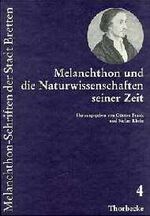 ISBN 9783799548052: Melanchthon und die Naturwissenschaften seiner Zeit (Melanchthon-Schriften der Stadt Bretten Band 4)