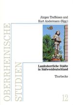 ISBN 9783799578127: Landesherrliche Städte in Südwestdeutschland