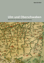 ISBN 9783799580533: Ulm und Oberschwaben : Zeitschrift für Geschichte, Kunst und Kultur. Ulm und Oberschwaben ; 63