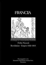 ISBN 9783799581097: Francia - Frühe Neuzeit - Revolution - Empire 1500-1815