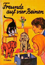 ISBN 9783799620406: Freunde auf vier Beinen.