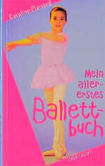 ISBN 9783800015313: Mein allererstes Ballettbuch